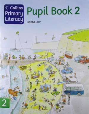 COLLINS PRIMARY LITERACY PUPIL BOOK 2   *** EDITORIAL COLLINS ***