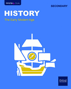 INICIA GEOGRAPHY AND HISTORY. HISTORY EARLY MODERN AGES
