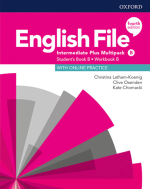 ENGLISH FILE 4TH EDITION INTERMEDIATE PLUS. STUDENT'S BOOK MULTIPACK B