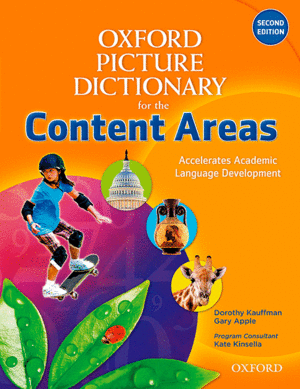 THE OXFORD PICTURE DICTIONARY FOR THE CONTENT AREAS. MONOLINGUAL ENGLISH DICTION