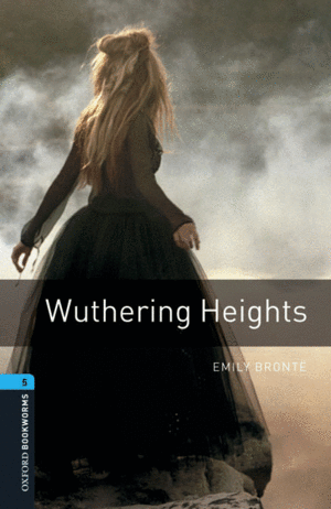 OXFORD BOOKWORMS 5. WUTHERING HEIGHTS DIGITAL PACK