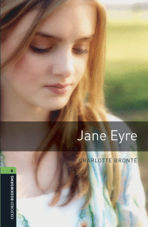 OXFORD BOOKWORMS 6. JANE EYRE DIGITAL PACK
