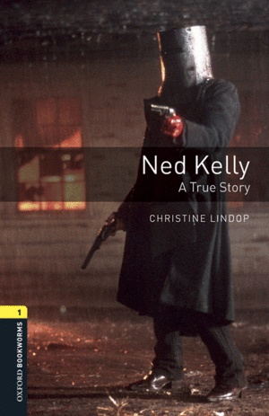 OXFORD BOOKWORMS 1. NED KELLY. A TRUE STORY. MP3 PACK