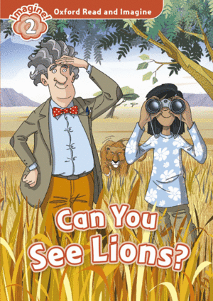 OXFORD READ AND IMAGINE 2. CAN YOU SEE LIONS + AUDIO CD PACK