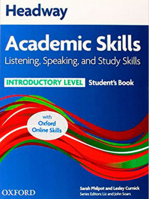 HEADWAY ACADEMIC SKILLS INTRODUCTORY. LISTENING & SPEAKING: STUDENT'S BOOK & ONL