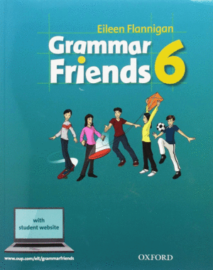 GRAMMAR FRIENDS 6.