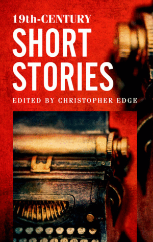 19TH CENTURY SHORT STORIES