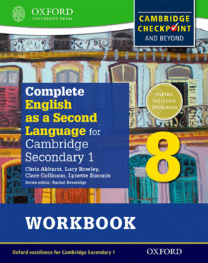 COMPLETE ENGLISH AS A SECOND LANGUAGE FOR CAMBRIDGE SECONDARY 1. WORKBOOK 8