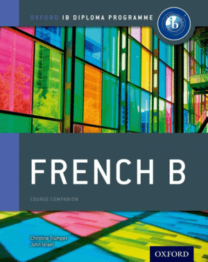 IB FRENCH B COURSEBOOK FOR THE IB DIPLOMA    **OXFORD*
