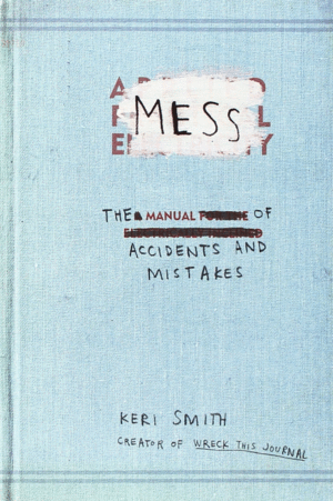 MESS: THE MANUAL OF ACCIDENTS AND MISTAKES