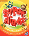 SUPER MINDS STARTER STUDENT`S BOOK +