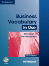 BUSINESS VOCABULARY IN USE ELEMENTARY TO PRE-INTERMEDIATE WITH ANSWERS AND CD-RO