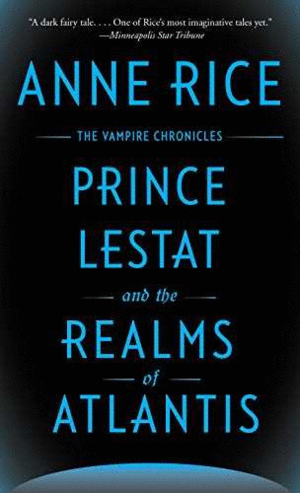 PRINCE LESTAT AND THE REALMS OF ATLANTIS
