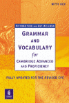 GRAMMAR AND VOCABULARY FOR CAMBRIDGE ADVANCED AND PROFICIENCY (WITH KEY)