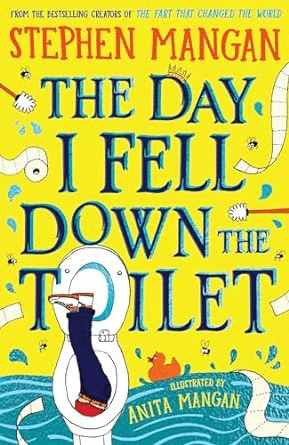 THE DAY I FELL DOWN THE TOILET