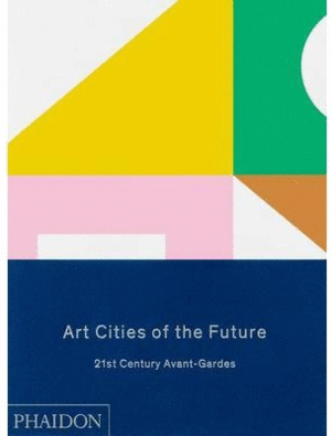 ART CITIES OF THE FUTURE