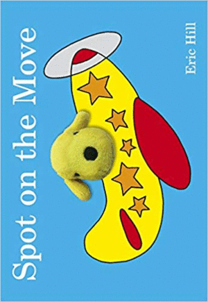 SPOT ON THE MOVE: FINGER PUPPET BOOK