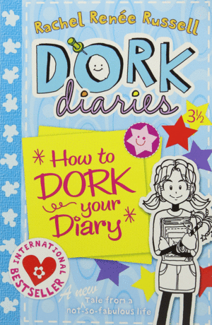 DORK DIARIES HOW TO DORK YOUR DIARY