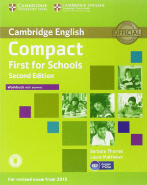 COMPACT FIRST FOR SCHOOLS WORKBOOK WITH ANSWERS WITH AUDIO 2ND EDITION