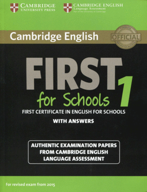 CAMBRIDGE ENGLISH FIRST 1 FOR SCHOOLS FOR REVISED EXAM FROM 2015 STUDENT'S BOOK