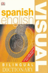 SPANISH ENGLISH VISUAL BILINGUAL DICTIONARY