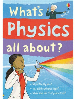 WHAT'S PHYSICS ALL ABOUT
