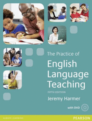 THE PRACTICE OF ENGLISH LANGUAGE TEACHING (5TH ED.)