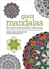 GIANT MANDALAS: FOR CALM AND MINDFUL COLOURING (COLOURING BOOKS)
