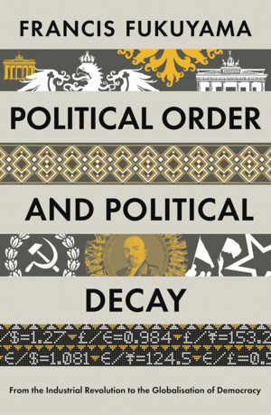 POLITICAL ORDER AND DECAY