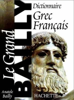 LE GRAND DICTIONAIRE GREC - FRANCAIS (T)