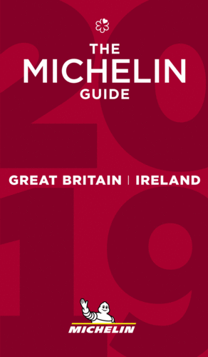 THE MICHELIN GUIDE GREAT BRITAIN & IRELAND 2019