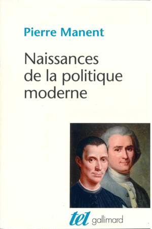 NAISSANCES DE LA POLITIQUE MODERNE