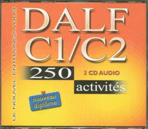 DALF C1/C2 250 ACTIVITES 3 CD AUDIO