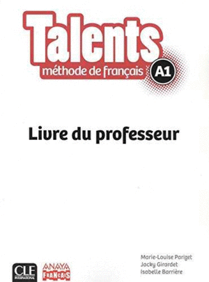 TALENTS, LIVRE DE PROFESSEUR A1.