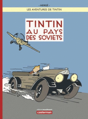 LES AVENTURES DE TINTIN: TINTIN AU PAYS DES SOVIETS