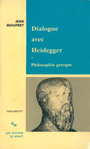 DIALOGUE AVEC HEIDEGGER 1 PHILOSOPHIE GRECQUE