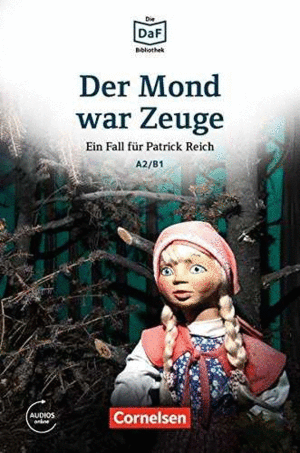 DER MOND WAR ZEUGE+ AUDIO DESCARGABLE A2-B1