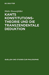 KANTS KONSTITUTIONSTHEORIE UND DIE TRANSZENDENTALE DEDUKTION