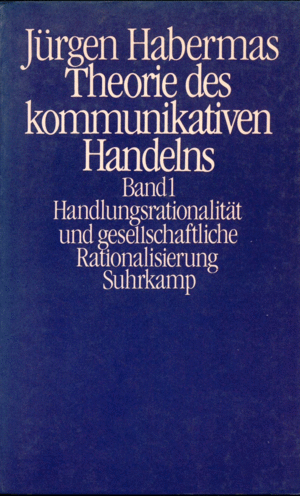 THEORIE DES KOMMUNIKATIVEN HANDELNS (BAND 1)