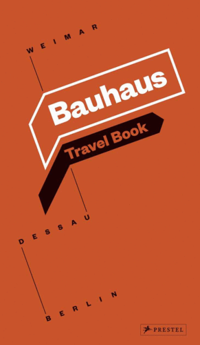 BAUHAUS: TRAVEL BOOK