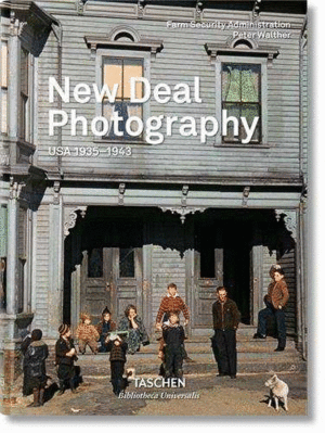 NEW DEAL PHOTOGRAPHY USA 1935 1943 (ALE/FR/ING)