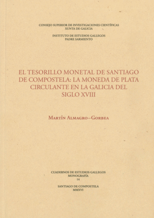 EL TESORILLO MONETAL DE SANTIAGO DE COMPOSTELA: LA MONEDA DE PLATA CIRCULANTE EN