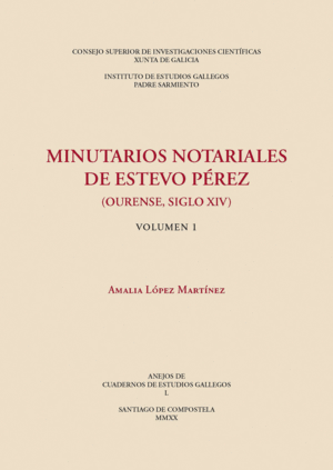 MINUTARIOS NOTARIALES DE ESTEVO PÉREZ (OURENSE, SIGLO XIV)
