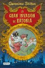 STILTON. LA GRAN INVASIÓN DE RATONIA