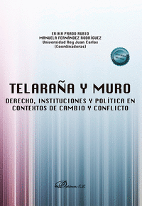 TELARAÑA Y MURO: DERECHO INSTITUCIONES Y POLITICA EN CONTEX
