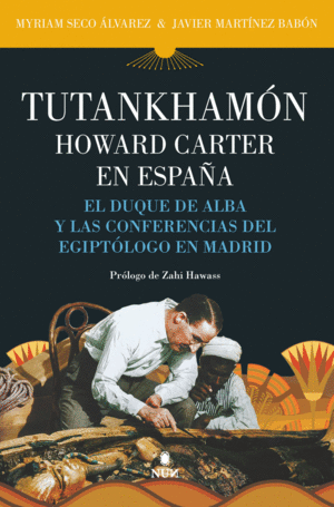 TUTANKAMON HOWARD CARTER EN ESPAÑA
