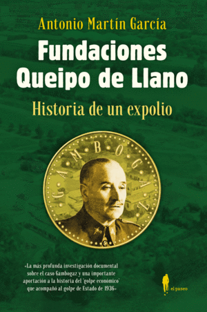 FUNDACIONES QUEIPO DE LLANO. HISTORIA DE UN EXPOLIO