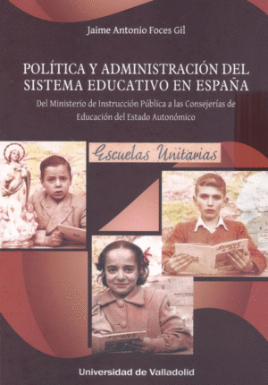 POLÍTICA Y ADMINISTRACION SISTEMA EDUCATIVO EN ESPAÑA