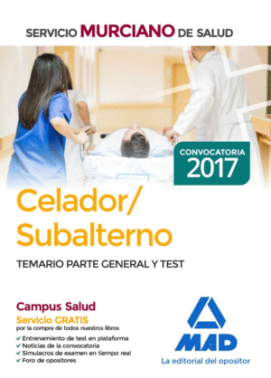 CELADOR/SUBALTERNO DEL SERVICIO MURCIANO DE SALUD. TEMARIO PARTE GENERAL Y TEST