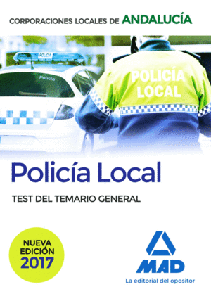 POLICÍA LOCAL DE ANDALUCÍA. TEST DEL TEMARIO GENERAL